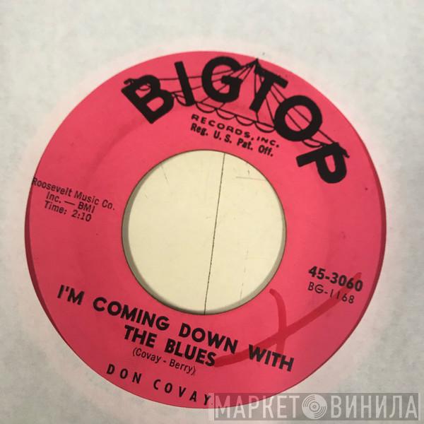  Don Covay  - I'm Coming Down With The Blues / Hey There