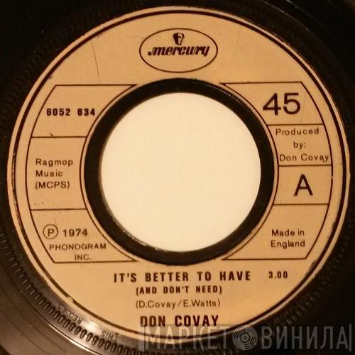  Don Covay  - It's Better To Have (And Don't Need)