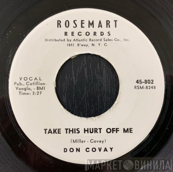 Don Covay - Take This Hurt Off Me