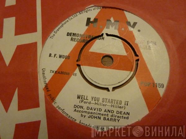Don David And Dean - Well You Started It