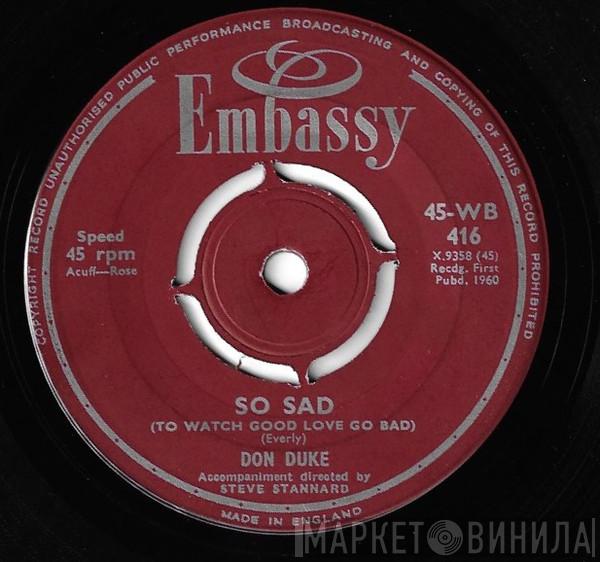 Don Duke - So Sad (To Watch Good Love Go Bad) / Please Help Me I'm Falling