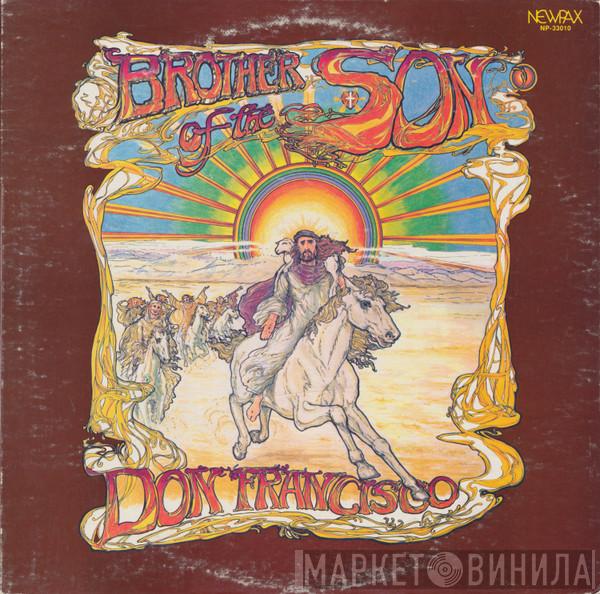  Don Francisco   - Brother Of The Son
