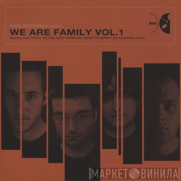 Don Froth, Milyoo, West Norwood Cassette Library, Knowing Looks - We Are Family Vol. 1