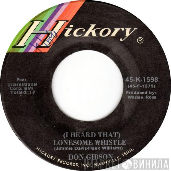 Don Gibson - (I Heard That) Lonesome Whistle / Window Shopping