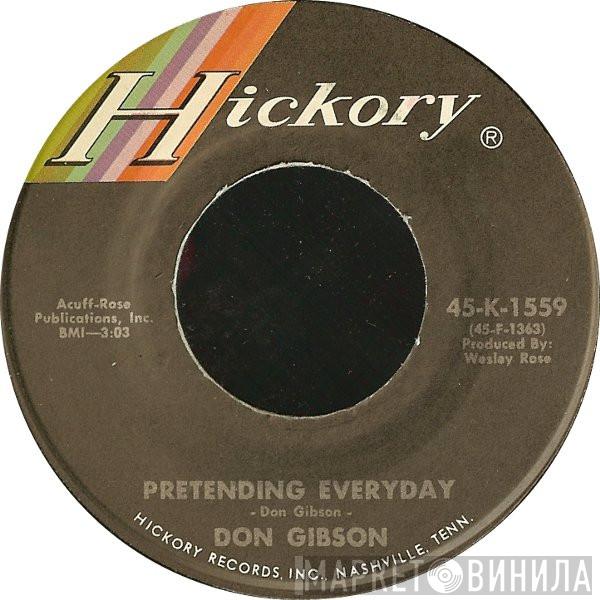 Don Gibson - Pretending Everyday