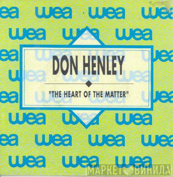 Don Henley - The Heart Of The Matter