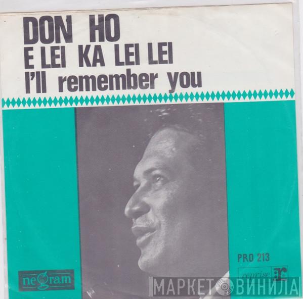  Don Ho  - E Lei Ka Lei Lei (Beach Party Song) / I'll Remember You