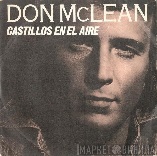  Don McLean  - Castillos En El Aire