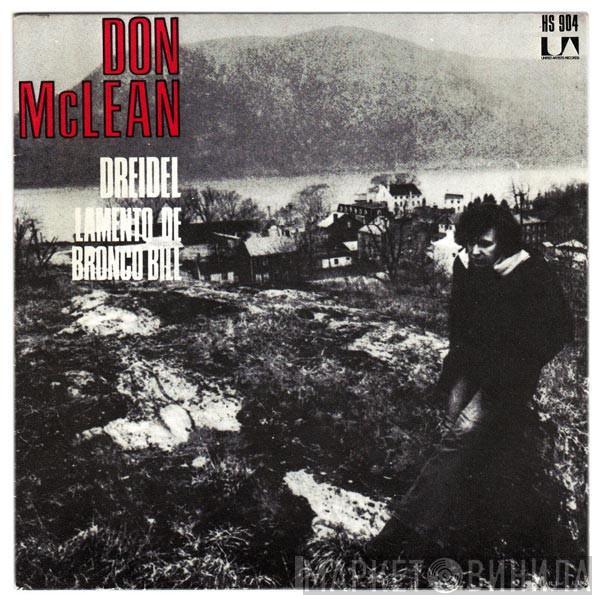 Don McLean - Dreidel / Lamento De Bronco Bill