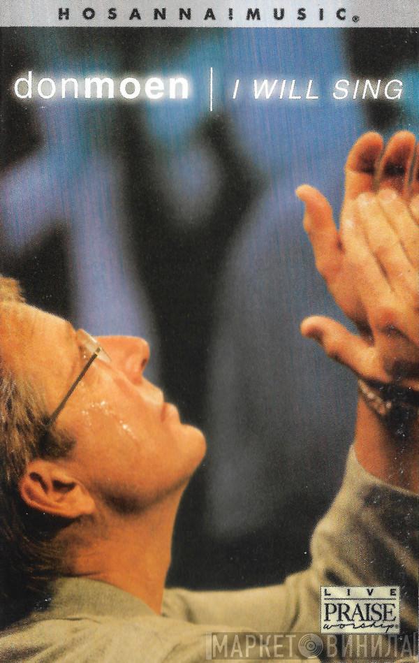 Don Moen  - I Will Sing