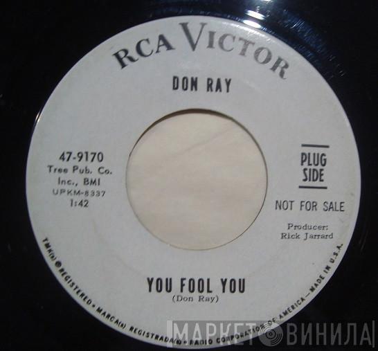 Don Ray  - You Fool You