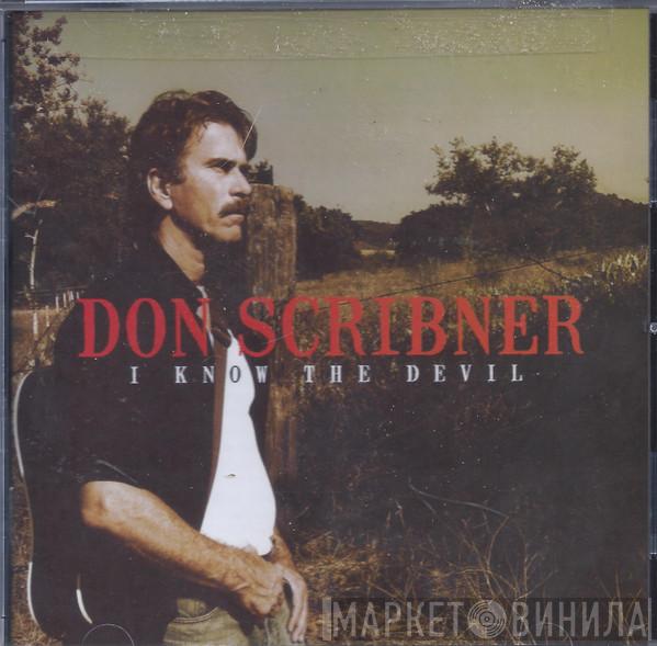 Don Scribner - I Know The Devil