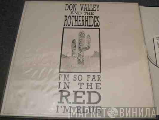 Don Valley And The Rotherhides - I'm So Far In The Red, I'm Blue