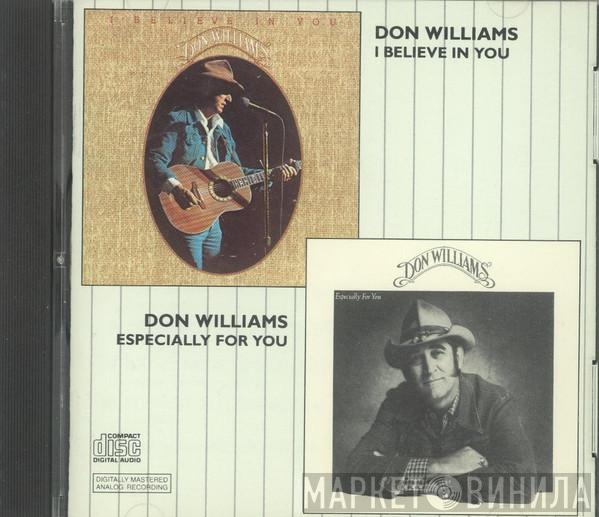  Don Williams   - I Believe In You / Especially For You