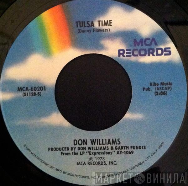 Don Williams  - Tulsa Time / When I'm With You