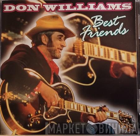 Don Williams  - Best Friends
