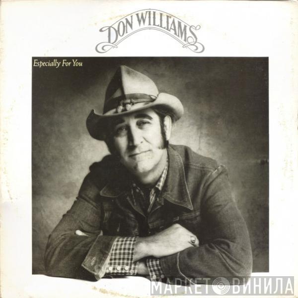 Don Williams  - Especially For You