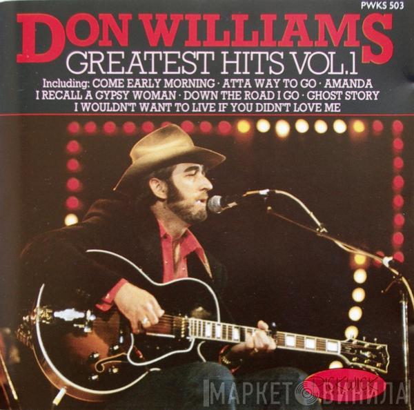 Don Williams  - Greatest Hits Vol. 1