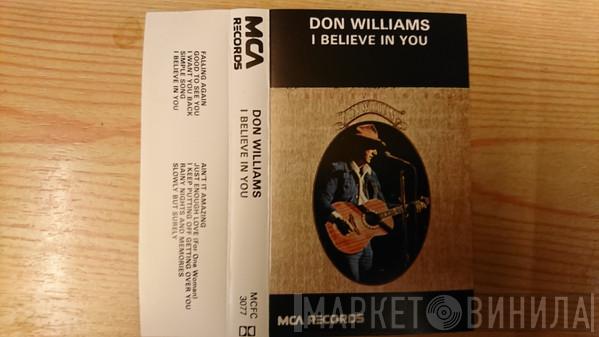  Don Williams   - I Believe In You
