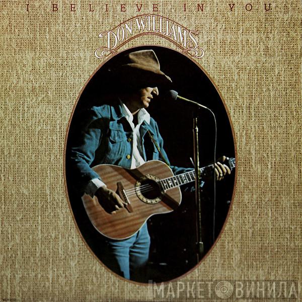  Don Williams   - I Believe In You