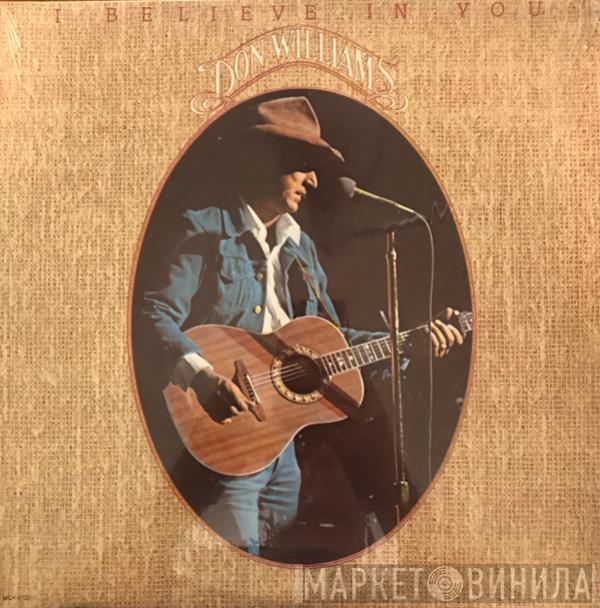  Don Williams   - I Believe In You