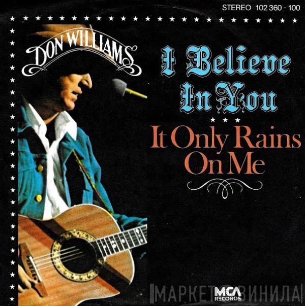  Don Williams   - I Believe In You