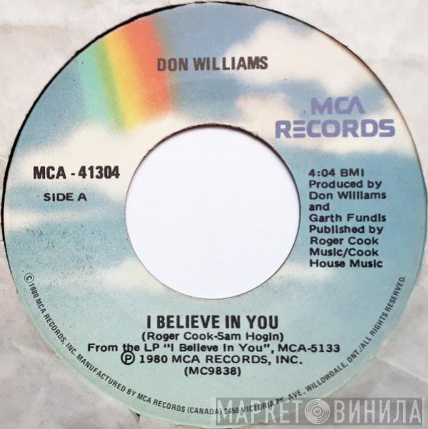  Don Williams   - I Believe In You