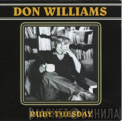 Don Williams  - Ruby Tuesday