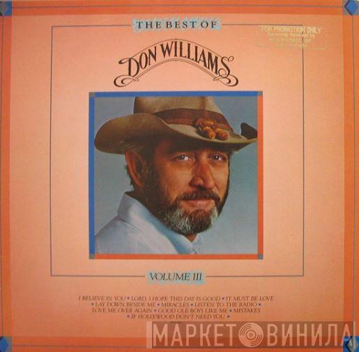 Don Williams  - The Best Of Don Williams, Volume III