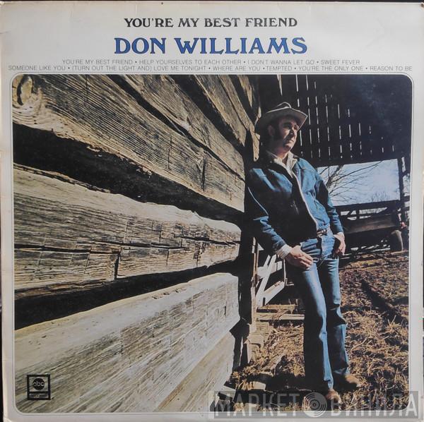 Don Williams  - You're My Best Friend
