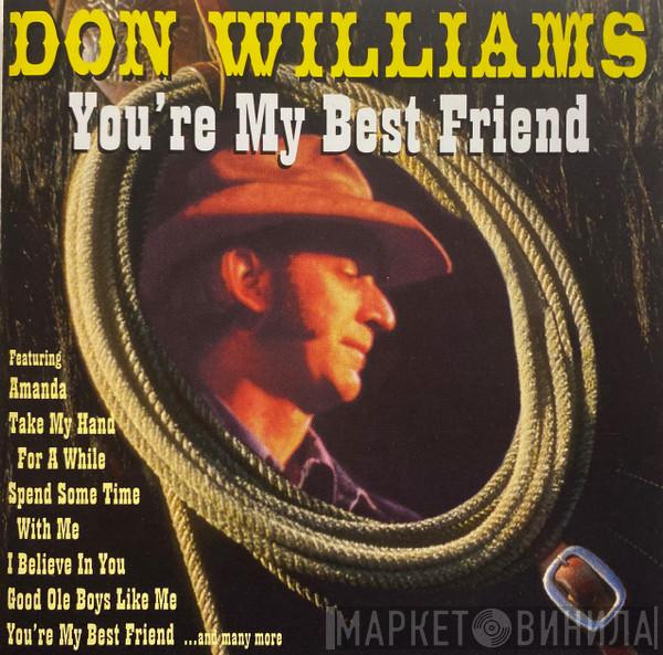 Don Williams  - You're My Best Friend
