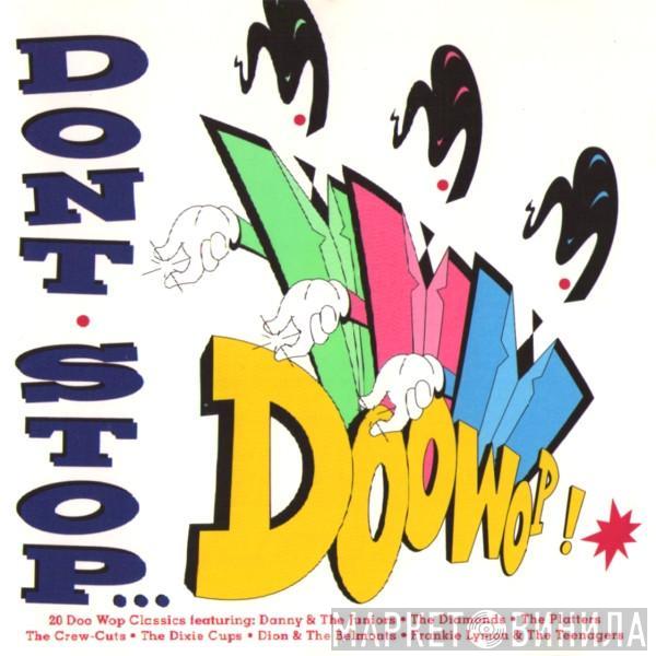  - Don't Stop... Doo Wop!