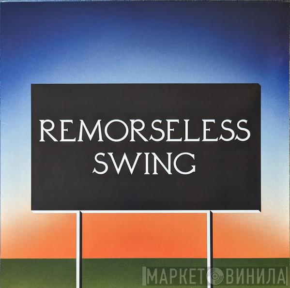 Don't Worry - Remorseless Swing