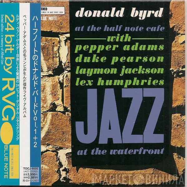  Donald Byrd  - At The Half Note Cafe • Volume 1