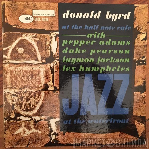  Donald Byrd  - At The Half Note Cafe (Volume 1)