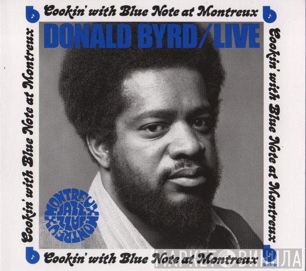 Donald Byrd - Live: Cookin' With Blue Note At Montreux