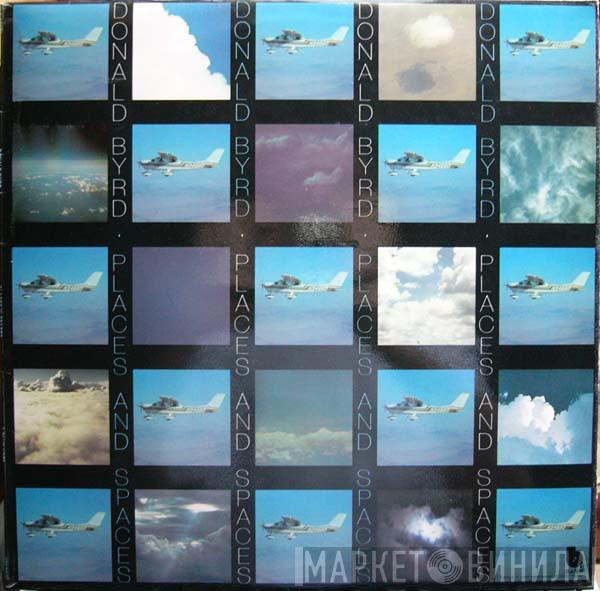  Donald Byrd  - Places And Spaces