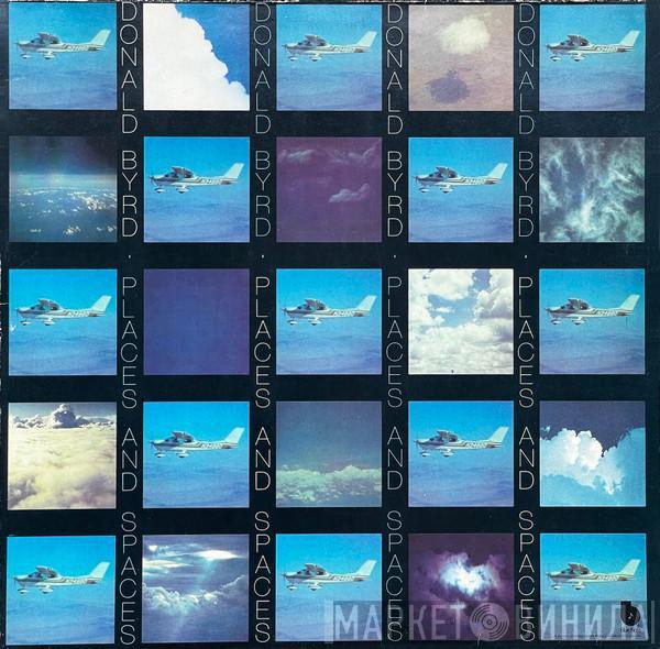  Donald Byrd  - Places And Spaces