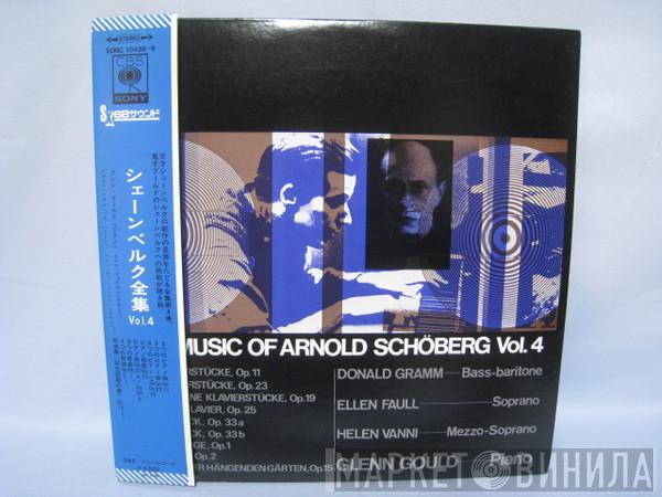 , Donald Gramm , Ellen Faull , Helen Vanni  Glenn Gould  - The Music Of Arnold Schöberg Vol.4