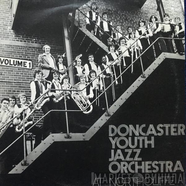 Doncaster Youth Jazz Orchestra - At Northcliffe (Vol. 1)