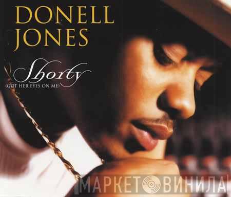  Donell Jones  - Shorty (Got Her Eyes On Me)