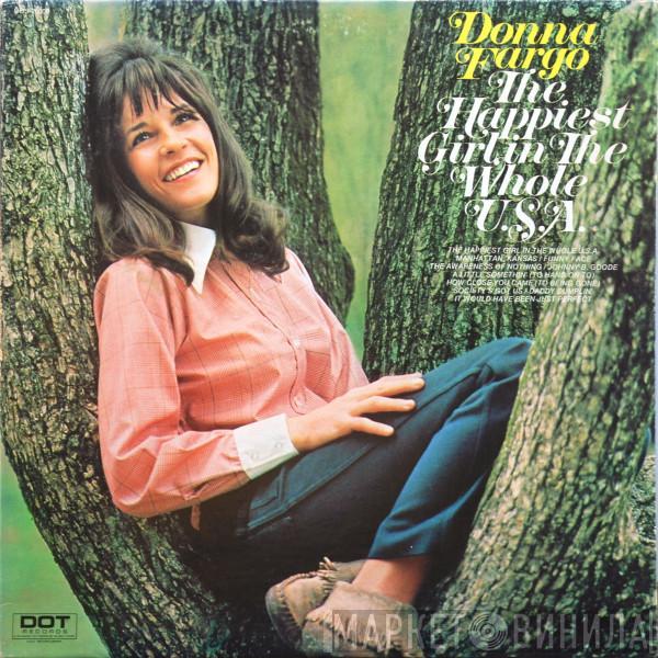  Donna Fargo  - The Happiest Girl In The Whole U.S.A.