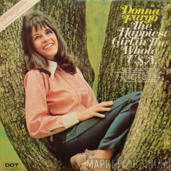  Donna Fargo  - The Happiest Girl In The Whole U.S.A.