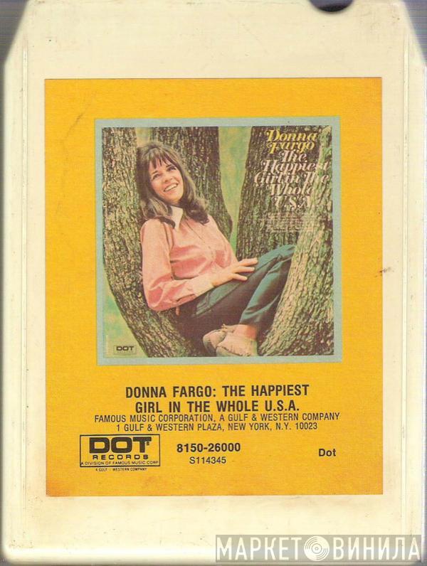  Donna Fargo  - The Happiest Girl In The Whole U.S.A.