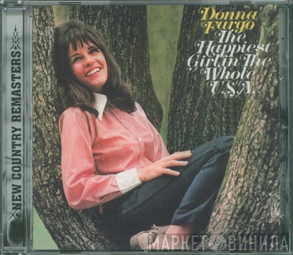  Donna Fargo  - The Happiest Girl In The Whole U.S.A.