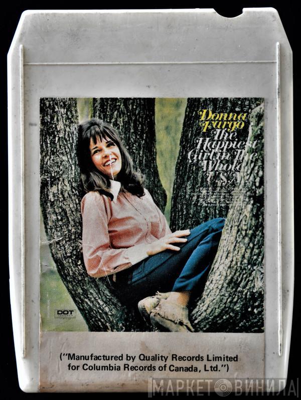 Donna Fargo  - The Happiest Girl In The Whole U.S.A.