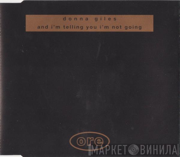 Donna Giles - And I'm Telling You I'm Not Going