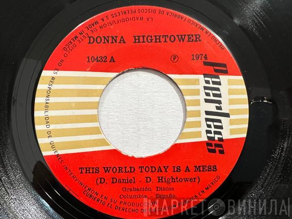  Donna Hightower  - This World Today Is A Mess / Georgia On My Mind