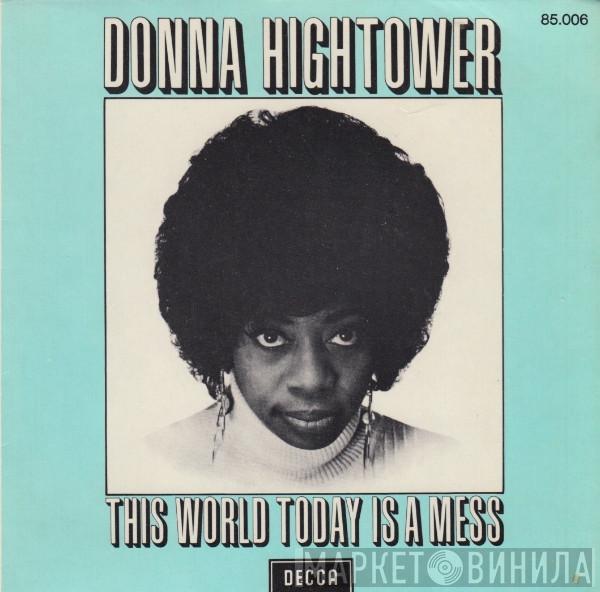 Donna Hightower - This World Today Is A Mess