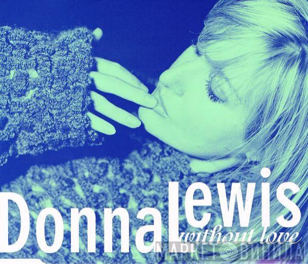 Donna Lewis - Without Love